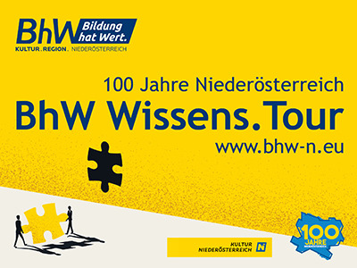 BhW Werbesujet 100 Jahre Niederösterreich - bHW Wissens.Tour