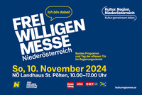 blauer Hintergrund und darauf steht der Text: Freiwilligenmesse Niederösterreich, Sonntag 10. November von 10.00 bis 17.00 Uhr im NÖ Landhaus St. Pölten